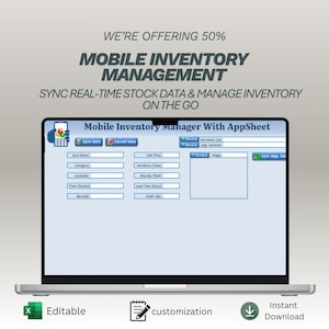 Puede incluir: Un portátil plateado muestra una interfaz de gestión de inventario móvil con el texto "Mobile Inventory Manager With AppSheet." La pantalla muestra campos de datos para los detalles del artículo. La imagen incluye el texto "WE'RE OFFERING 50% MOBILE INVENTORY MANAGEMENT." También hay iconos de "Editable", "customization" e "Instant Download".