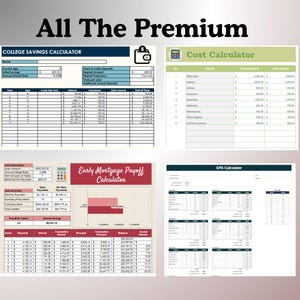 Puede incluir: Una colecci&oacute;n de hojas de c&aacute;lculo digitales titulada All The Premium que incluye cuatro herramientas financieras distintas: calculadora de ahorros universitarios, calculadora de costes, calculadora de hipotecas y calculadora de promedio acad&eacute;mico.