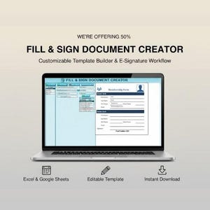以下が含まれることがあります： メンバーシップフォームを備えた「FILL & SIGN DOCUMENT CREATOR」インターフェースを表示するラップトップ。画像には、「WE'RE OFFERING 50%」、「Customizable Template Builder & E-Signature Workflow」、「Excel & Google Sheets」、「Editable Template」、および「Instant Download」というテキストが含まれています。