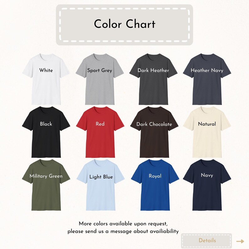 Op de afbeelding: Kleurenkaart met verschillende t-shirtkleuren, waaronder wit, zwart, rood en marineblauw. De tekst "Color Chart" staat bovenaan. Extra kleuren zijn op aanvraag verkrijgbaar. De afbeelding bevat ook de tekst "More colors available upon request, please send us a message about availability."