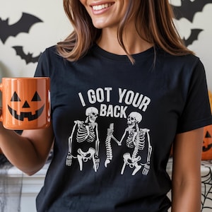 I Got Your Back Shirt, Funny Halloween Shirt, Skeleton Top for Spooky Season