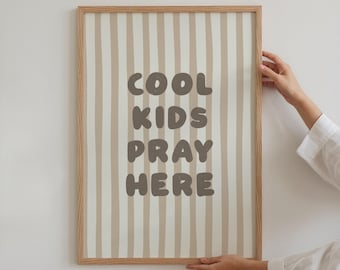 COOL KIDS PRAY Here Neutral Beige Kids Bedroom Art Print Bold Modern Aesthetic Christian Art Prints, Christian Wall Art