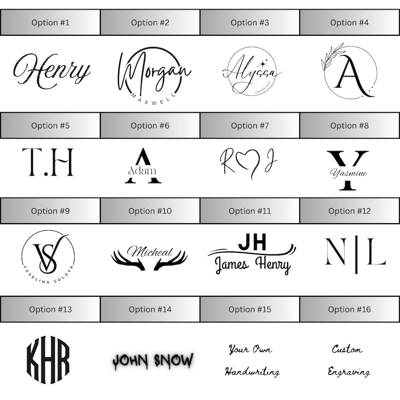 May include: A selection of sixteen custom engraving options, displayed in a grid. The options include names, initials, and phrases in various fonts and styles. The text "Your Own Handwriting" and "Custom Engraving" are also displayed.