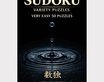 Sudoku Variety Puzzles | 50 Very Easy | 6x9 PDF | 100 Pages | Solutions and Cover