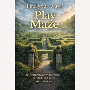 Play Maze: 55 Rectangular Mazes for Adults & Teens, 6x9 PDF Book + Cover