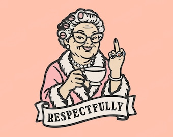 Sassy Grandma PNG: Funny Old Lady Clipart, Middle Finger Design (Digital Download)