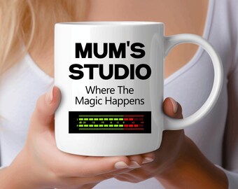 Mum’s Studio, Where The Magic Happens - Music Mug for Mum – 11oz Funny Ceramic Coffee Mug for Music Mums, Creators, Home Recording