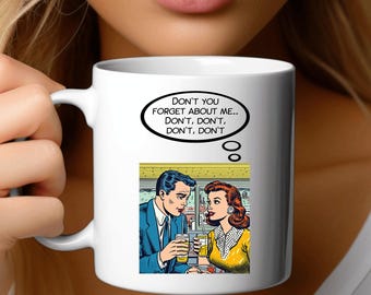 Don't You Forget About Me - Music Pop Art Mug – 11oz Comic-Style Ceramic Coffee Mug for Simple Minds Fans & Retro Lovers of 80s Music
