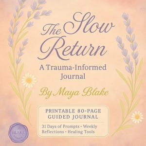 The Slow Return | Fillable Trauma-Informed Journal PDF (B&W) | Digital Mental Health Workbook for C-PTSD, Recovery and Self-Love