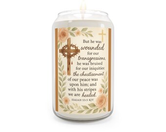 Soy Candles, Scripture Verse Isaiah 53:5, Christian Candle, Religious Gift, 13 75oz, Aromatherapy Candle, Biblical Quote, Hymn Candle