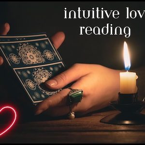 Intuitive Tarot Reading - Love