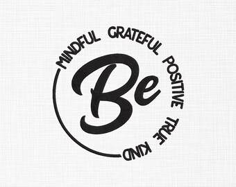 Be Positive Embroidery Design, Grateful Machine Pattern (Digital Download)