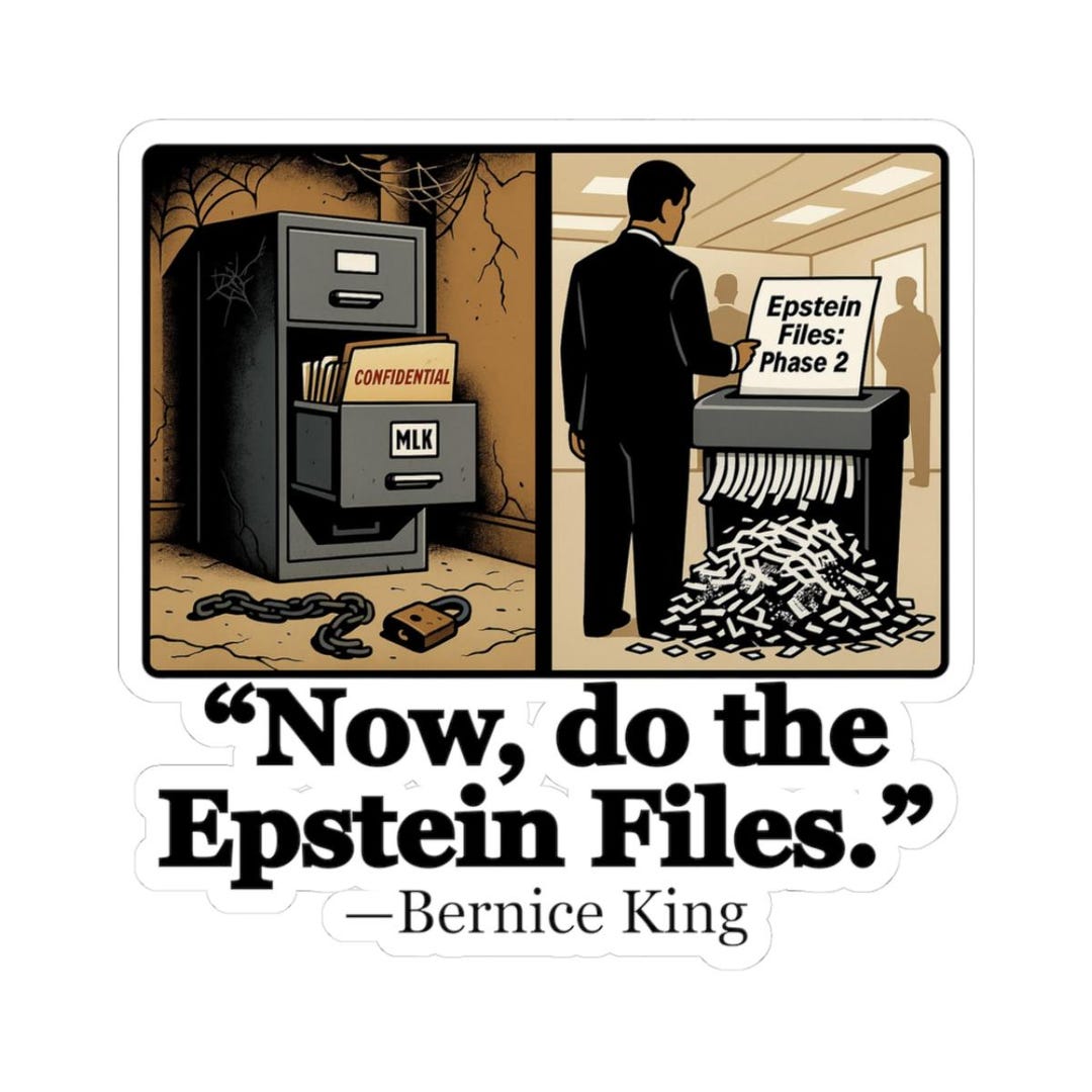 Now, Do the Epstein Files - Bernice King Quote - MLK Files - Vinyl ...