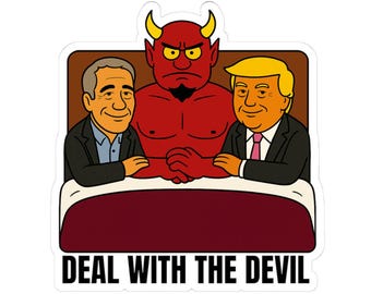 Deal With The Devil - Trump Epstein Satan - South Park Parody - Vinyl Sticker