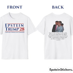 Epstein Trump &#39;28 Series Shirt - On The Younger Side - Campaign Style Protest - Vinyl Print Tee