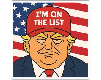 On The List - Epstein Files - Trump - DOJ Confirmed - Vinyl Sticker