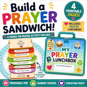 May include: A printable activity set titled Build a Prayer Sandwich featuring a sandwich with layers labeled with prayer prompts and a My Prayer Lunchbox container. The design includes colorful text, illustrations of food ingredients, a Bible, and hearts.