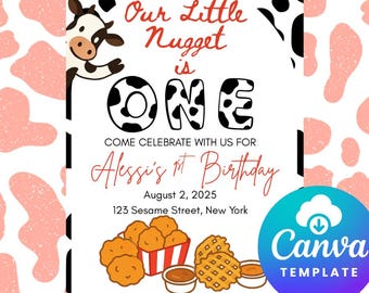 Puede incluir: Una invitación de cumpleaños con un diseño de vaca. El texto dice "Our Little Nugget is ONE" e incluye detalles para el 1er cumpleaños de Alessi el 2 de agosto de 2025, en 123 Sesame Street, Nueva York. La plantilla de Canva incluye imágenes de nuggets de pollo y gofres.