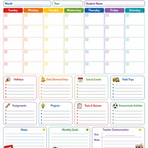 May include: A colorful School Calendar planner sheet featuring a grid for days of the week, sections for holidays, assignments, projects, tests, and goals. Decorated with illustrations of a school bus, books, an apple, and school supplies.