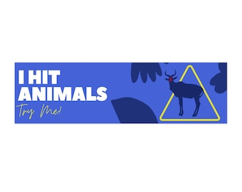 Adesivo per paraurti/decalcomania stradale umoristica "Ho investito degli animali"