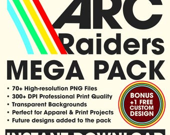 Arc Raiders PNG Bundle Mega Pack 70+ PNG Files Arc Raiders Designs High Resolution Transparent Background PNGs Print Ready Digital Download