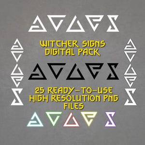 Könnte beinhalten: Ein digitales Paket mit verschiedenen Hexer-Zeichen in Weiß, Schwarz und bunten Designs. Der Text "Witcher Signs Digital Pack" und "25 Ready-to-use High Resolution PNG Files" sind gelb. Die Zeichen sind auf grauem Hintergrund angeordnet.