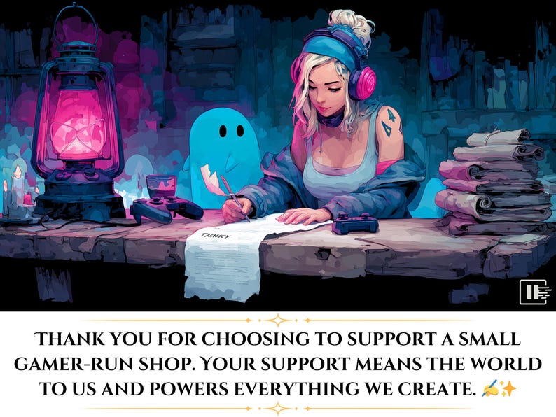 May include: An illustration of a person wearing headphones, writing on a paper with the word "THANKY". A blue ghost-like figure and a lantern are also present. The text at the bottom reads: "THANK YOU FOR CHOOSING TO SUPPORT A SMALL GAMER-RUN SHOP."