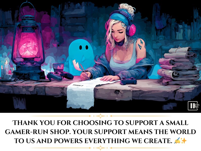 May include: Digital art illustration of a person wearing headphones, writing at a desk with a blue ghost-like figure. A lantern and stacks of paper are also on the desk. Text reads: THANK YOU FOR CHOOSING TO SUPPORT A SMALL GAMER-RUN SHOP.