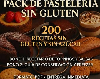 200 Postres Irresistibles: Sin Gluten y Sin Azúcar pdf en español