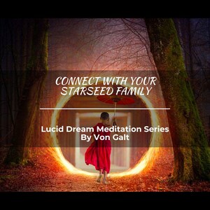 Connect With Your Starseed Family - Buddhist NLP Lucid Dream Meditation