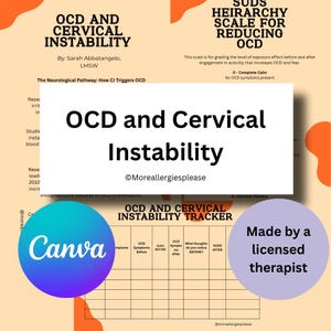 May include: A digital document titled "OCD and Cervical Instability" with a tracker and a scale for reducing OCD. The document includes the text "Made by a licensed therapist" and the Canva logo.