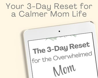 3-Day Reset for Moms | Printable Daily Reset System | Stress Relief + Self-Care Routine