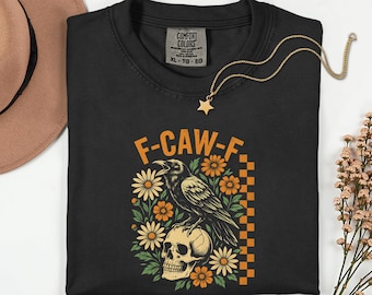Funny Crow Graphic Tee: F-Caw-F T-Shirt, Raven Lover Gift