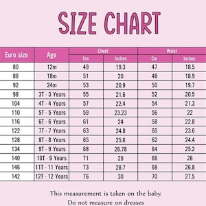 May include: A size chart for children's clothing, with measurements in centimeters and inches. The chart includes Euro sizes, age ranges, chest measurements (19.3 to 30 inches), and waist measurements (18.5 to 27.5 inches). The text "SIZE CHART" is at the top.