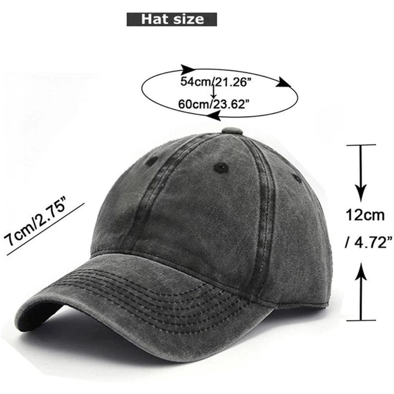 May include: A gray baseball cap with a curved brim. The hat's dimensions are 7cm/2.75" high, 12cm/4.72" deep, and a circumference of 54cm/21.26" to 60cm/23.62". The hat has a distressed, vintage look.
