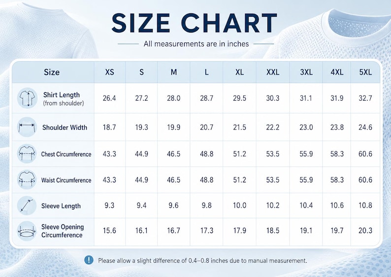 May include: A light blue size chart for a shirt with columns for sizes XS through 5XL. The table lists measurements in inches for shirt length, shoulder width, chest circumference, waist circumference, sleeve length, and sleeve opening circumference.