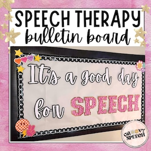 May include: A bulletin board display featuring the text It's a good day for SPEECH in black and pink glitter letters. The board is decorated with yellow stars, heart-shaped cutouts, a chequered smiley face, and a peace sign hand gesture.
