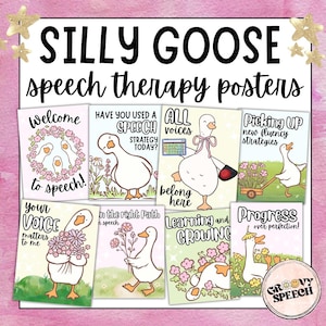 May include: A set of vibrant posters with the title "SILLY GOOSE speech therapy posters." Each poster showcases a cartoon goose and positive messages such as "Welcome to speech!" and "Progress over perfection!" These posters are designed for speech therapy.