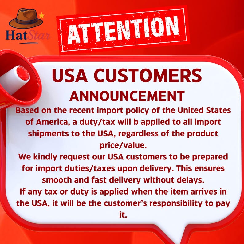 May include: Red and white graphic with the text "ATTENTION" and "USA CUSTOMERS ANNOUNCEMENT". The announcement concerns import duties and taxes for shipments to the USA, regardless of product value. The HatStar logo is in the upper left corner.