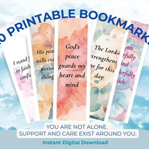 May include: A set of 20 printable bookmarks with motivational quotes and watercolour floral patterns. The bookmarks display phrases such as "The Lord strengthens me for this day" and "His peace stills even anxiety." The image also includes the text "You are not alone."