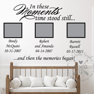 In these moments time stood still and then the memories began VINYL wall decal set  - Personalized wall decal - Family wall graphic