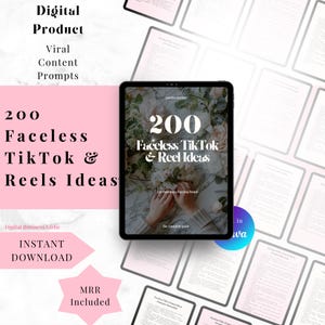 May include: A digital product image with the text "200 Faceless TikTok & Reels Ideas." The image includes a tablet displaying the product's cover, surrounded by other digital documents. Pink and white accents complement the design, with additional text reading "Instant Download."