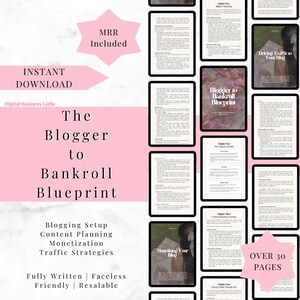 May include: A pink and white digital product advertisement. The text reads "The Blogger to Bankroll Blueprint" with details on blogging setup, content planning, monetization, and traffic strategies. Includes "Instant Download" and "MRR Included" graphics.