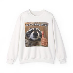 Encouragement Crewneck Sweatshirt - Funny Motivational Gift, Unisex Pullover, Cozy Apparel, Perfect for Friends and Family, Cute [...]