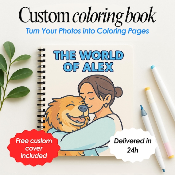 Custom Coloring Book Personalized Digital Download Gift Ready in 24h Custom Coloring Book for Kids & Adults Custom Birthday Coloring Book