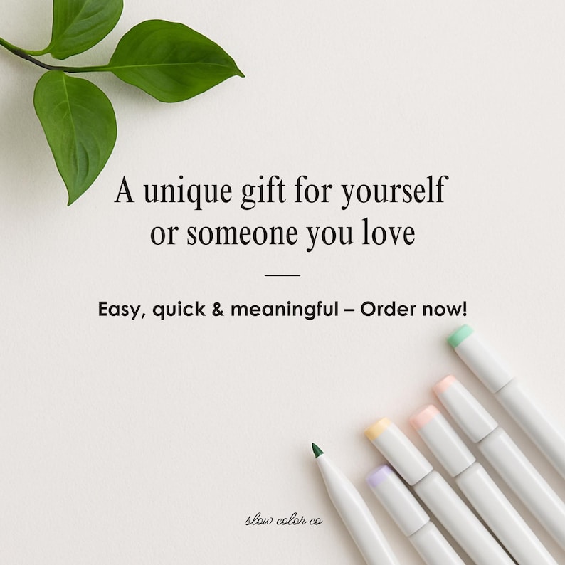 May include: White pens with pastel-coloured tips are arranged diagonally on a cream-coloured background. The text reads, "A unique gift for yourself or someone you love." Green leaves are in the upper left corner. The text also says, "Easy, quick & meaningful - Order now!"