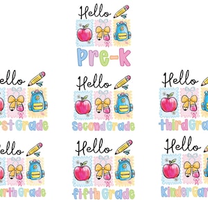 May include: A collection of colorful school-themed graphics. Each design features an apple, bow, backpack, and pencil, with the word "Hello" above. Grade levels include Pre-K through Fifth Grade and Kindergarten.
