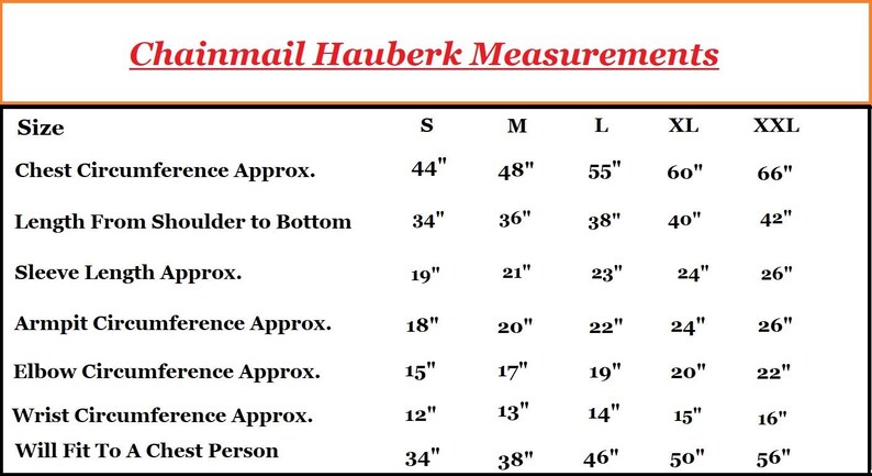 May include: A chart titled "Chainmail Hauberk Measurements" with size specifications. Measurements include chest circumference (44"-66"), length from shoulder to bottom (34"-42"), and sleeve length (19"-26"). Also armpit, elbow, and wrist circumferences are listed.