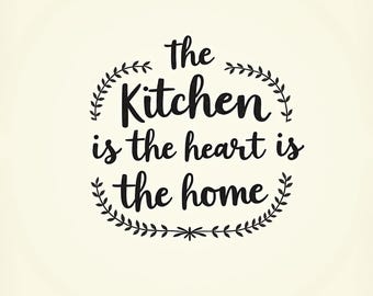 Farmhouse Kitchen Quote Print: The Kitchen Is the Heart of the Home (Digital Download)