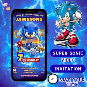 May include: A digital invitation for a birthday party featuring the character Sonic the Hedgehog. The invitation includes the name "Jamesons", date, time, and location details, with a blue and yellow color scheme. The words "Super Sonic Video Invitation" are also displayed.
